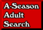 A-Season Adult Search